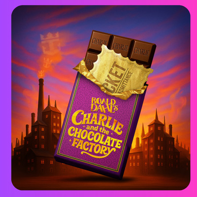 CHARLIE AND THE CHOCOLATE FACTORY